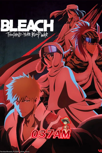 Bleach Sennen Kessen-hen – Ketsubetsu-tan บลีช เทพมรณะ สงครามเลือดพันปี การแยกจาก พากย์ไทย